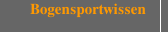 Bogensportwissen
